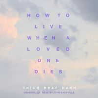 How to Live When a Loved One Dies