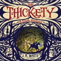 The Thickety: A Path Begins