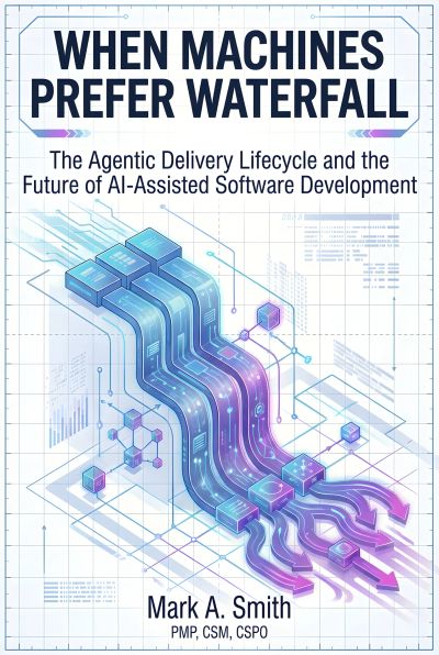 When Machines Prefer Waterfall (Abridged Edition)