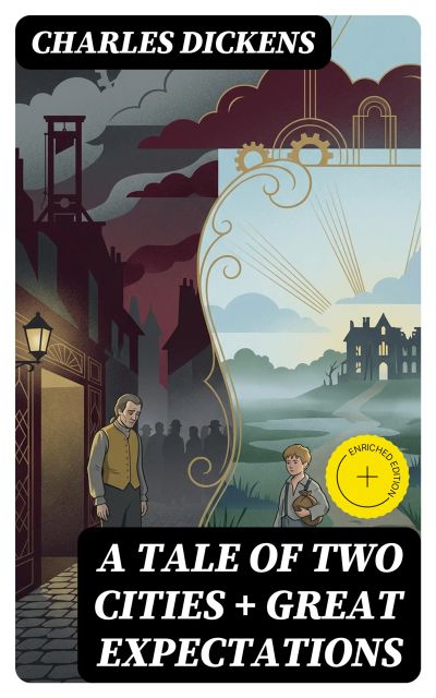 A Tale of Two Cities + Great Expectations