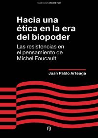 Hacia una ética en la era del biopoder