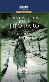 Cuentos cortos de un tipo raro