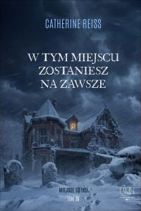 W tym miejscu zostaniesz na zawsze