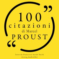 100 citazioni di Marcel Proust