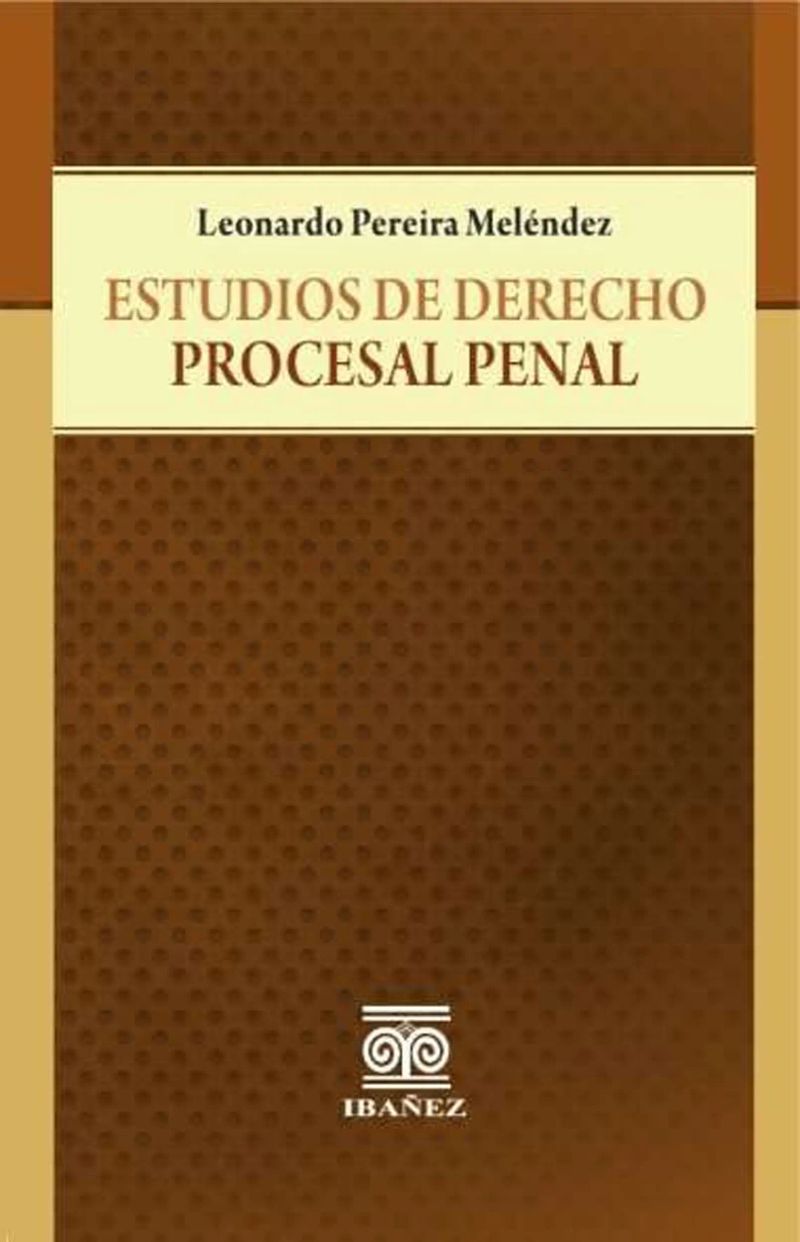 Estudios de derecho procesal penal