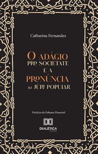 O adágio pro societate e a pronúncia ao Júri Popular