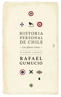 Historia personal de Chile: Los platos rotos
