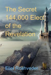 The Secret 144,000 Elect Of The Revelation
