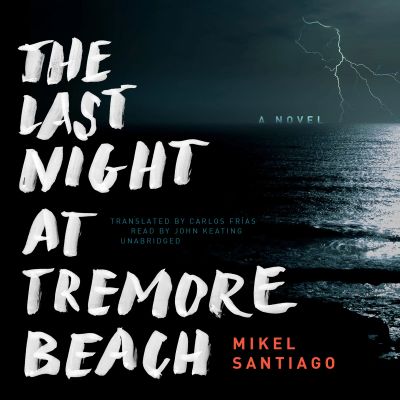 The Last Night at Tremore Beach