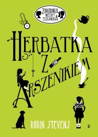 Zbrodnia_herbatka z arszenikiem