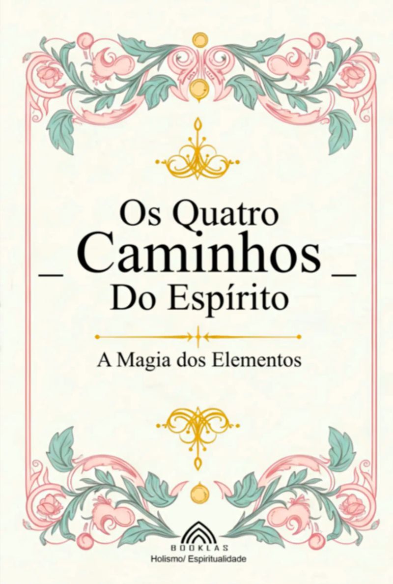 Os Quatro Caminhos Do Espírito