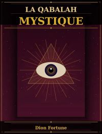 La Kabbale mystique