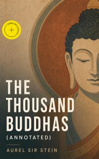 The Thousand Buddhas (Annotated)