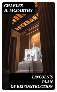 Lincoln's Plan of Reconstruction