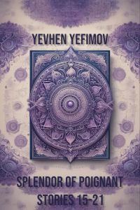 Splendor of Poignant Stories 15-21