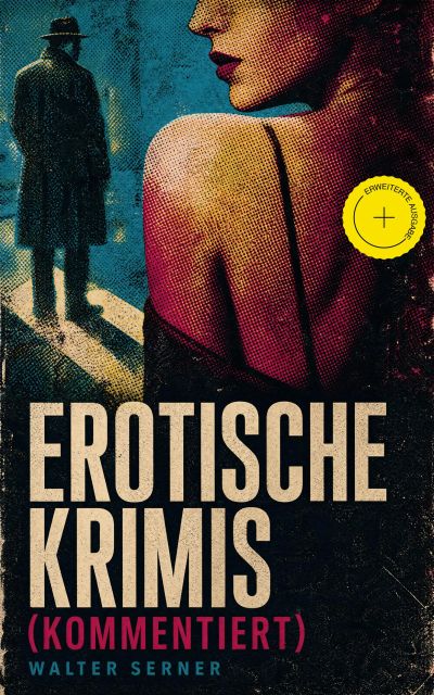 Erotische Krimis (Kommentiert)