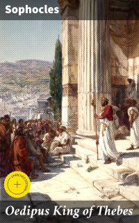 Oedipus King of Thebes