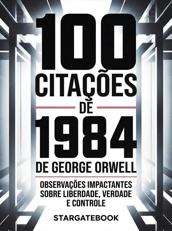 100 citações de 1984 de George Orwell