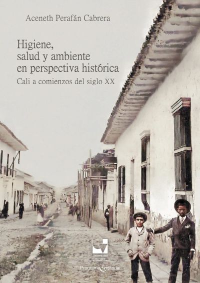 Higiene, salud y ambiente en perspectiva histórica: