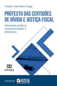 Protesto das Certidões de Dívida e justiça fiscal