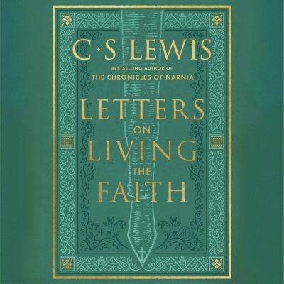 Letters on Living the Faith