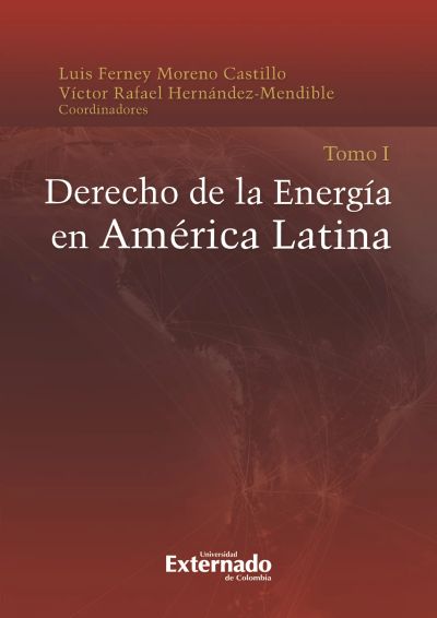 Derecho de la energía en América latina Tomo I