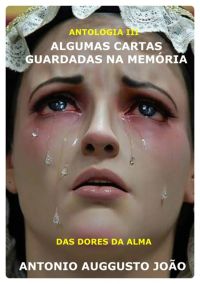 Algumas Cartas Guardadas Na Memória Iii