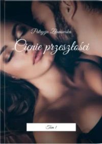 Cienie przeszłości Tom 1