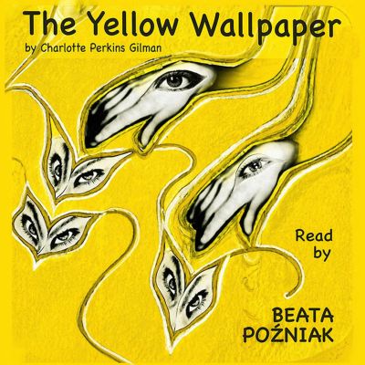 The Yellow Wallpaper