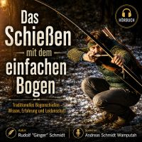 Das Schiessen mit dem einfachen Bogen