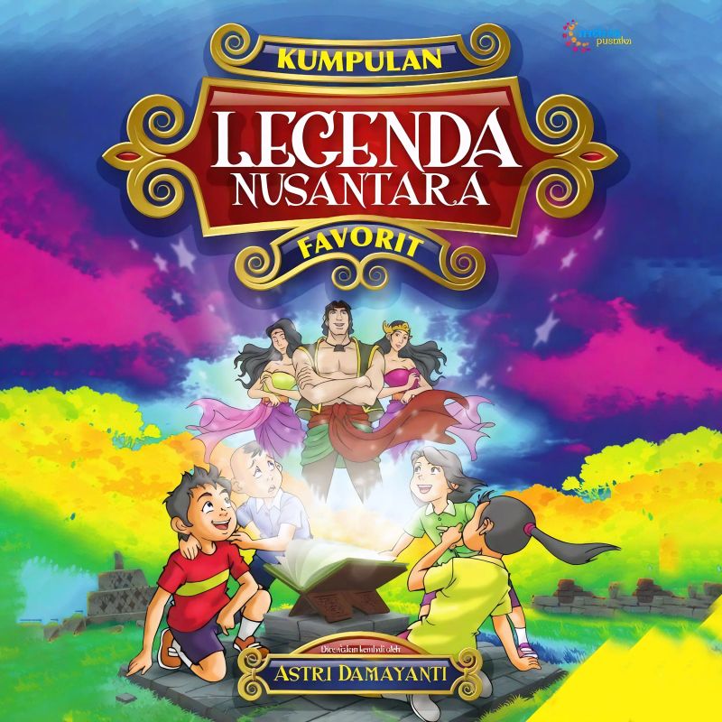 Kumpulan Legenda Nusantara Favorit