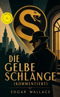 Die gelbe Schlange (Kommentiert)