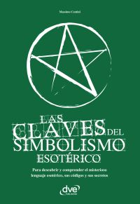 Las claves del simbolismo esotérico