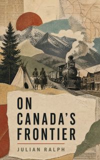 On Canada's Frontier