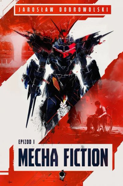 Mecha Fiction: Epizod 1