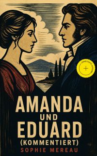 Amanda und Eduard (Kommentiert)