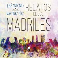 Relatos de los Madriles