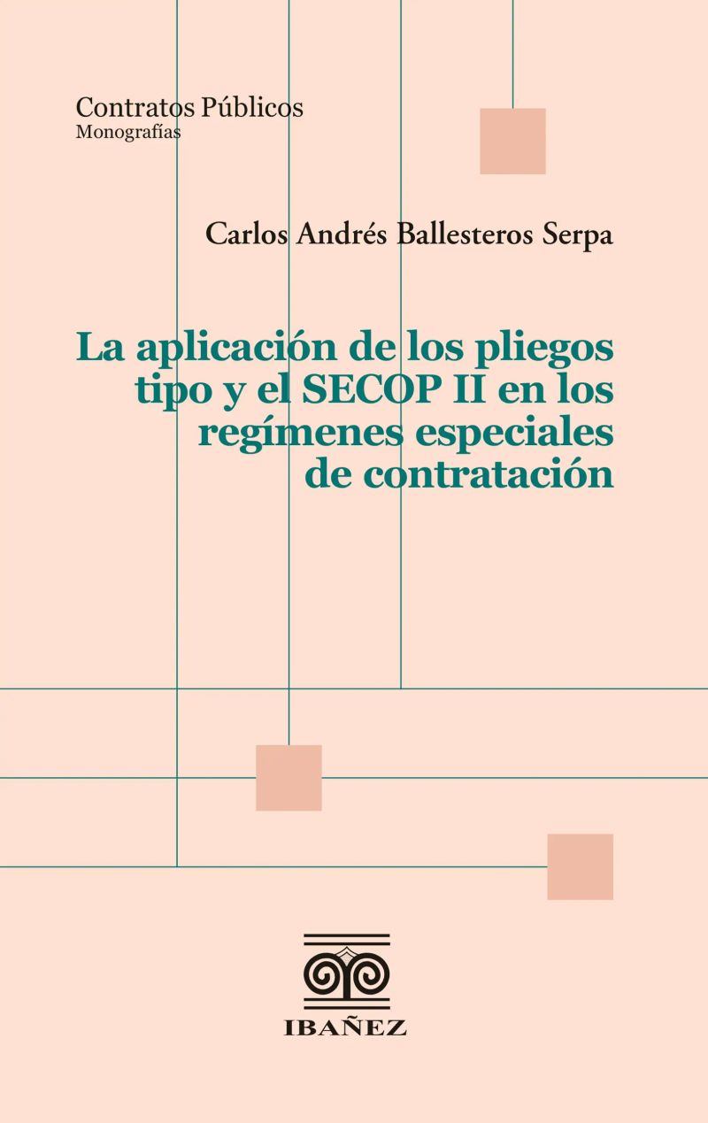 La aplicación de los pliegos tipo y el SECOP II en los regímenes especiales de contratación