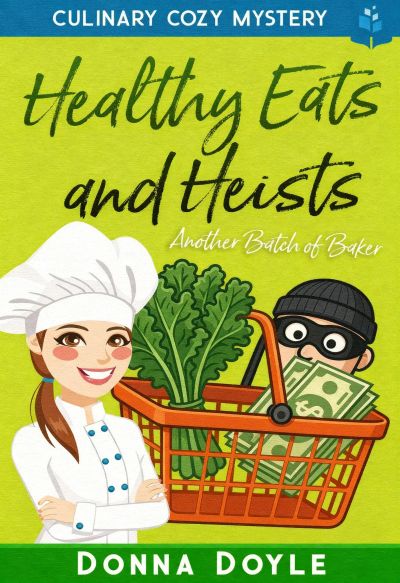 Healthy Eats and Heists