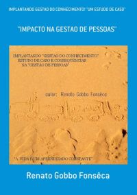 Implantando Gestao Do Conhecimento! "um Estudo De Caso"