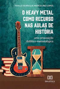 O Heavy Metal como recurso nas aulas de História