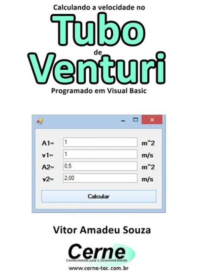 Calculando A Velocidade No  Tubo De Venturi Programado Em Visual Basic