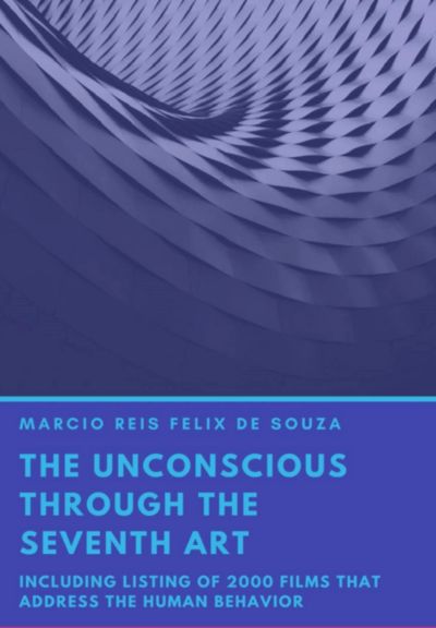The Unsconcient Through The Seventh Art