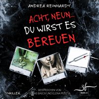 Acht, Neun ... du wirst es bereuen