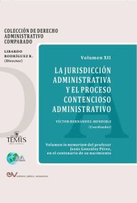 La Jurisdicción administrativa y el proceso contencioso administrativo