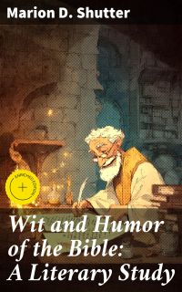 Wit and Humor of the Bible: A Literary Study