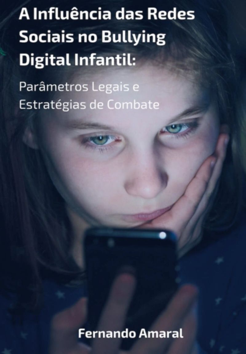 A Influência Das Redes Sociais No Bullying Digital Infantil