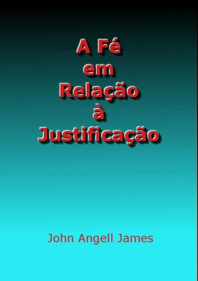 A Fé Em Relação À Justificação