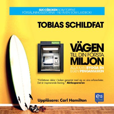 Vägen till din första miljon: alla kan bygga en egen pengamaskin cover