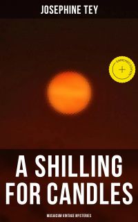 A Shilling for Candles (Musaicum Vintage Mysteries)